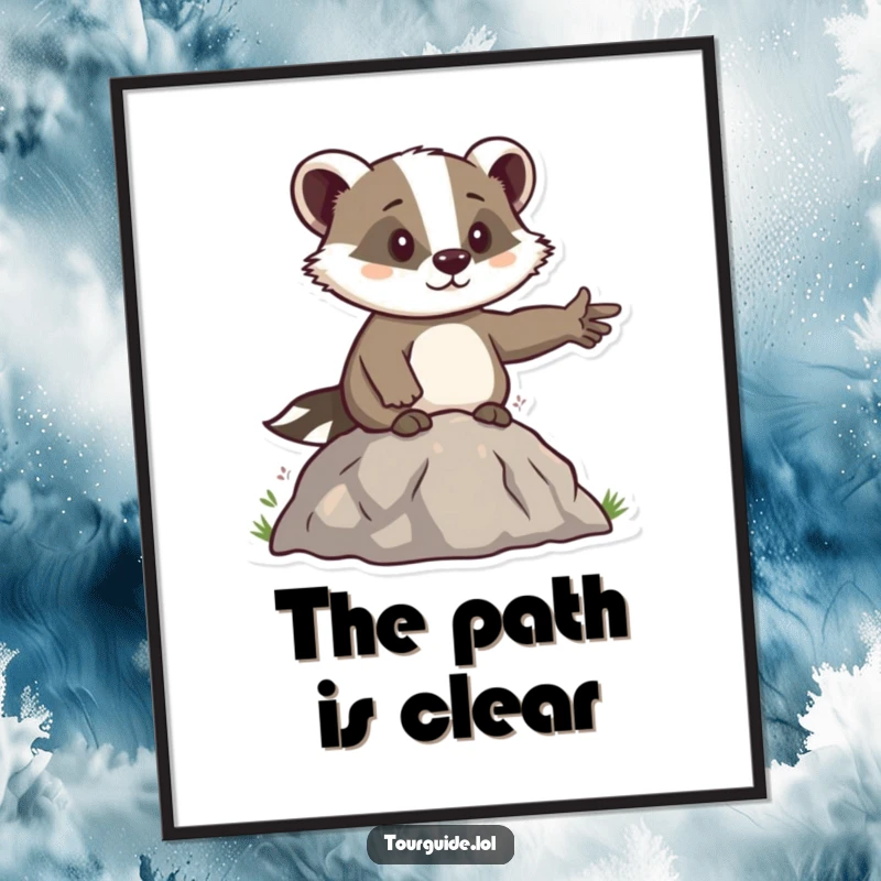 Funny Badger Leader Poster: A determined badger character stands atop a hill, pointing the way with confidence.